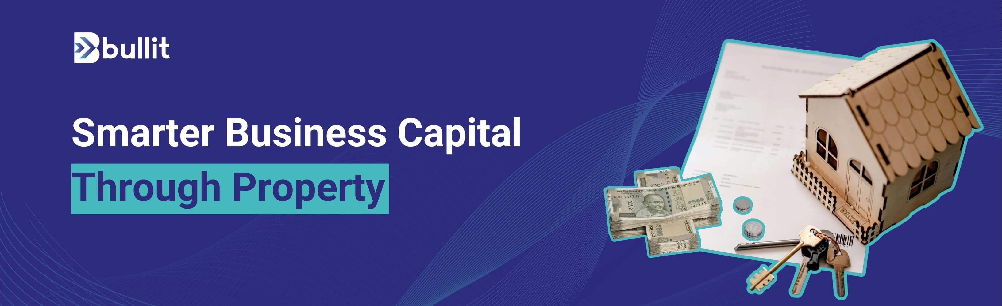 Loan Against Property for Businesses: Interest Rates + Application