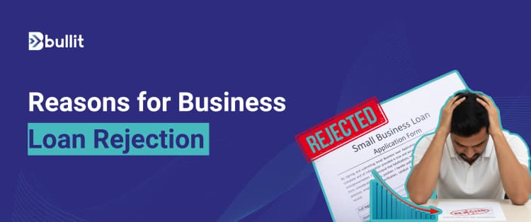 Top MSME Loan Rejection Reasons + How to Improve Approval Chances