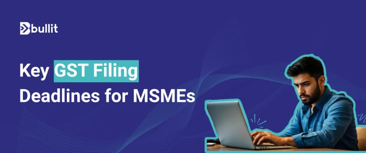 Understanding GST Compliance Deadlines for MSMEs in 2025