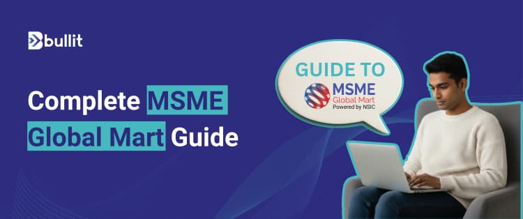 What is MSME Global Mart? Registration, Benefits, and B2B Portal