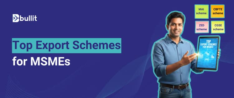  Top Export Promotion Schemes in India: Benefits for MSMEs