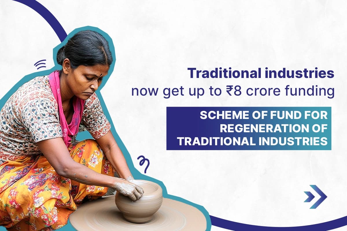 Scheme of fund for Regeneration of Traditional Industries (SFURTI) 