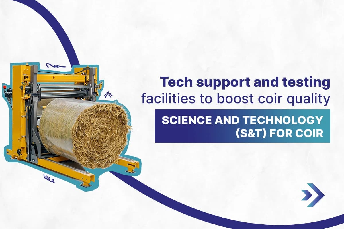 Science and Technology (S&T) for Coir
