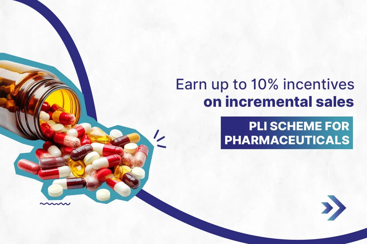 Production Linked Incentive Scheme for Pharmaceuticals (PLI)