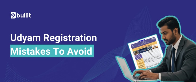 UDYAM Registration Mistakes MSMEs Make + How to Avoid Them
