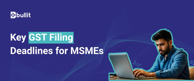 Understanding GST Compliance Deadlines for MSMEs in 2025