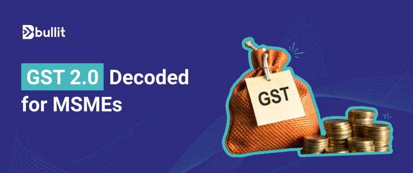 GST 2.0: MSME Benefits, Easy Compliance & New Tax Rates
