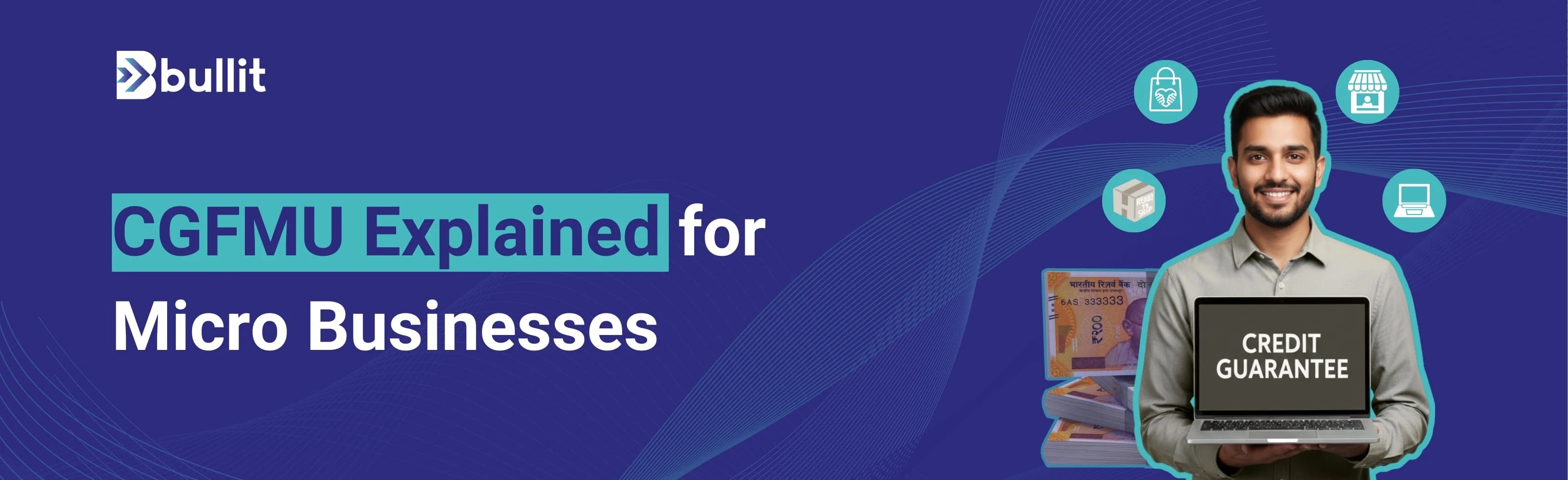CGFMU Scheme Explained: Eligibility, Benefits + How to Apply