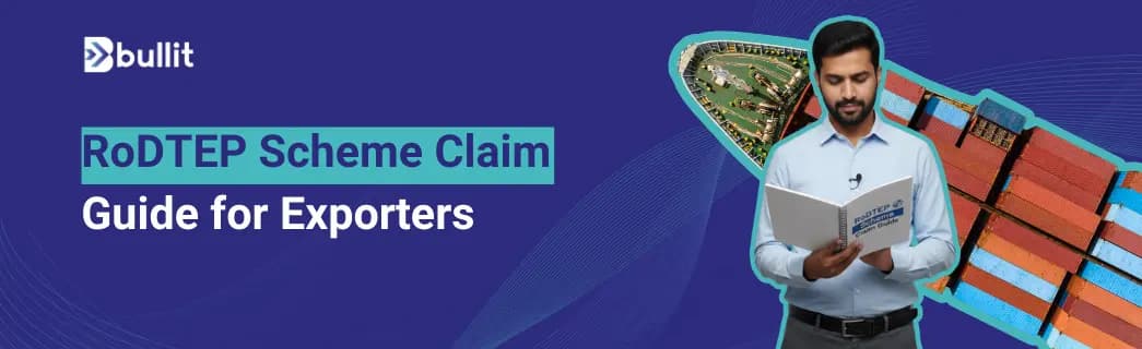 How To Claim RoDTEP Benefits: Export Refunds for MSMEs