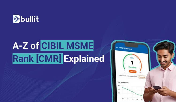 What is CIBIL MSME Rank (CMR): Importance, Parameters, Advantages