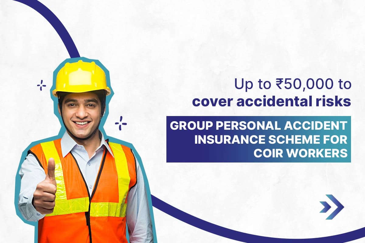 Group Personal Accident Insurance Scheme For Coir Workers
